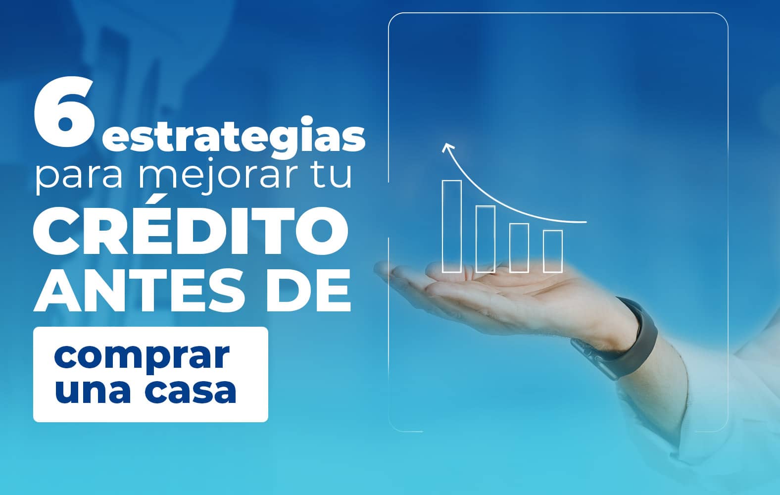 Mejora tu puntuación crediticia con estas simples estrategias