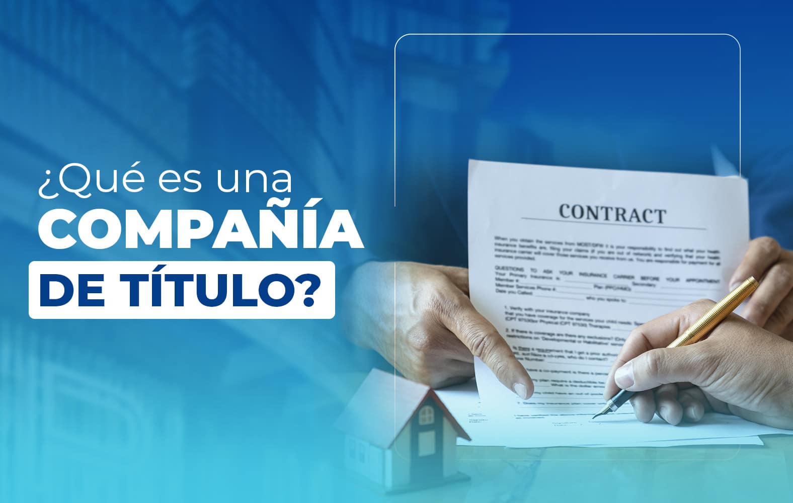 ¿Conoces cual es la labor de una compañía de título?