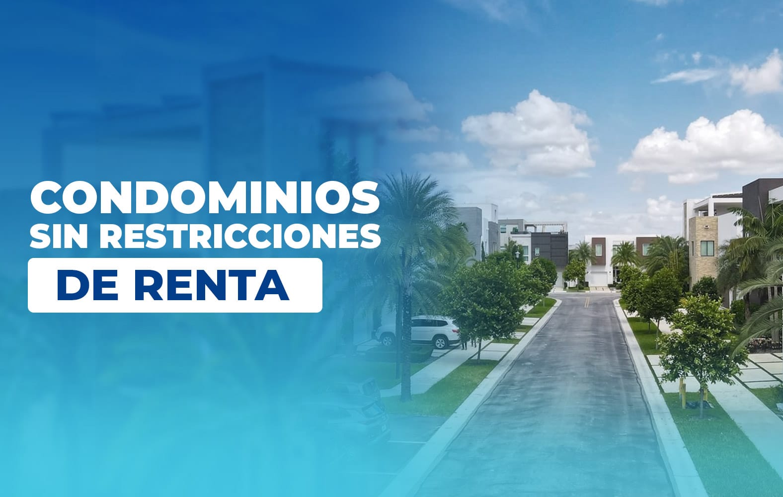 Condominios sin restricciones de renta