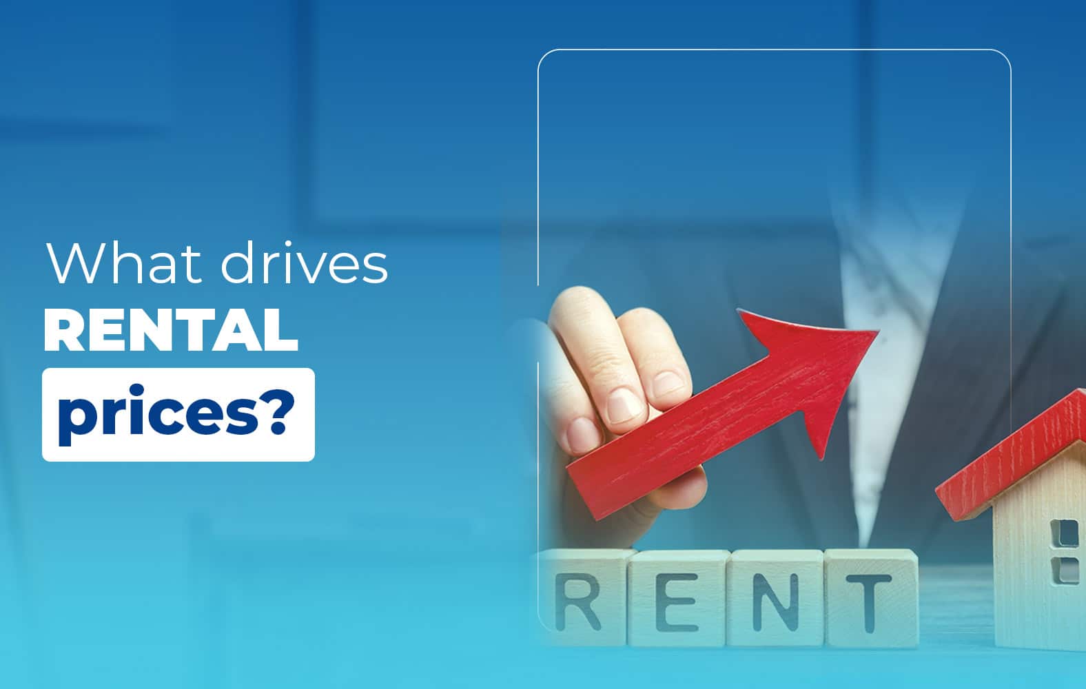 Today we show you what drives rental prices