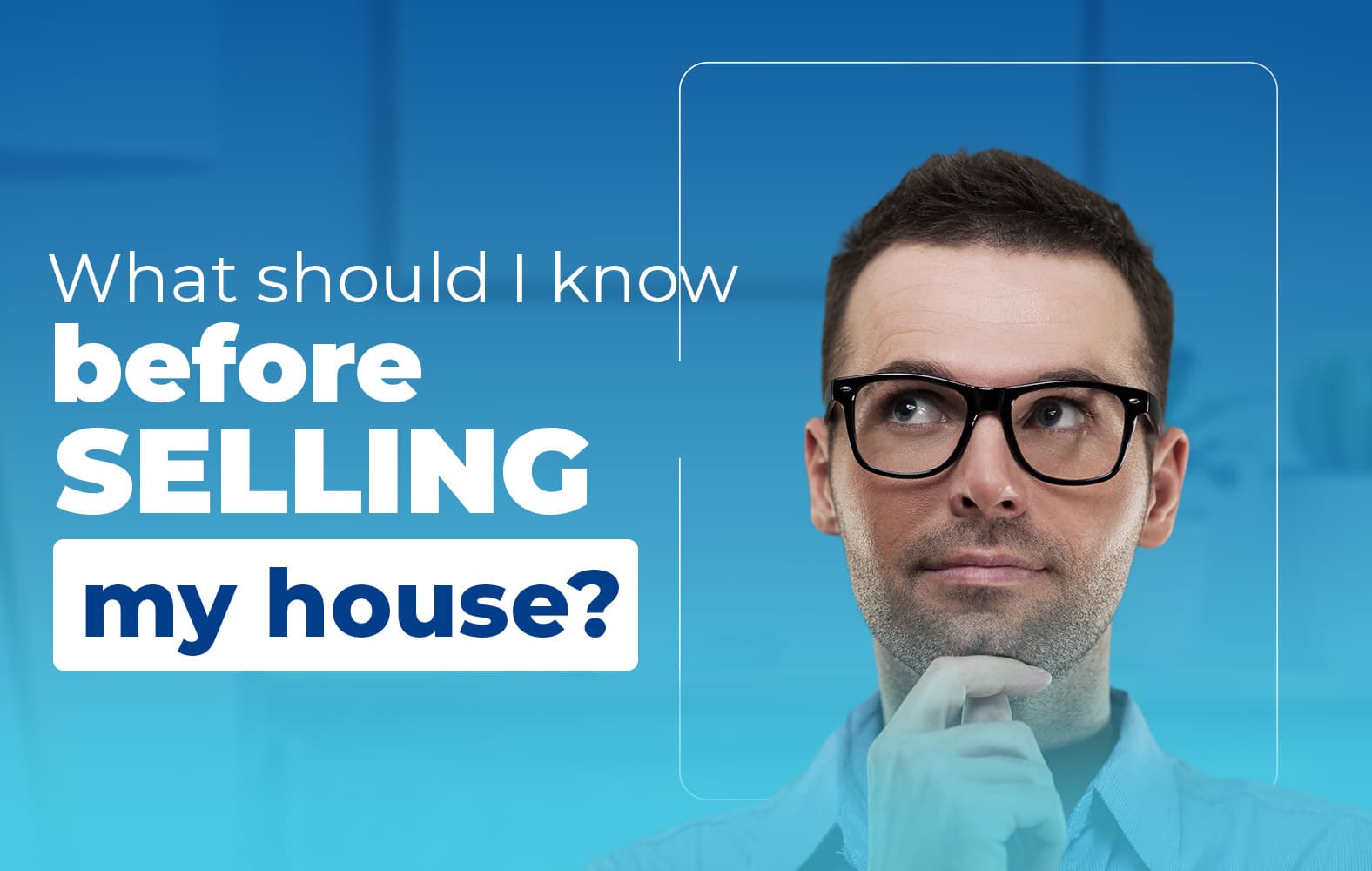 What you should know before selling your house