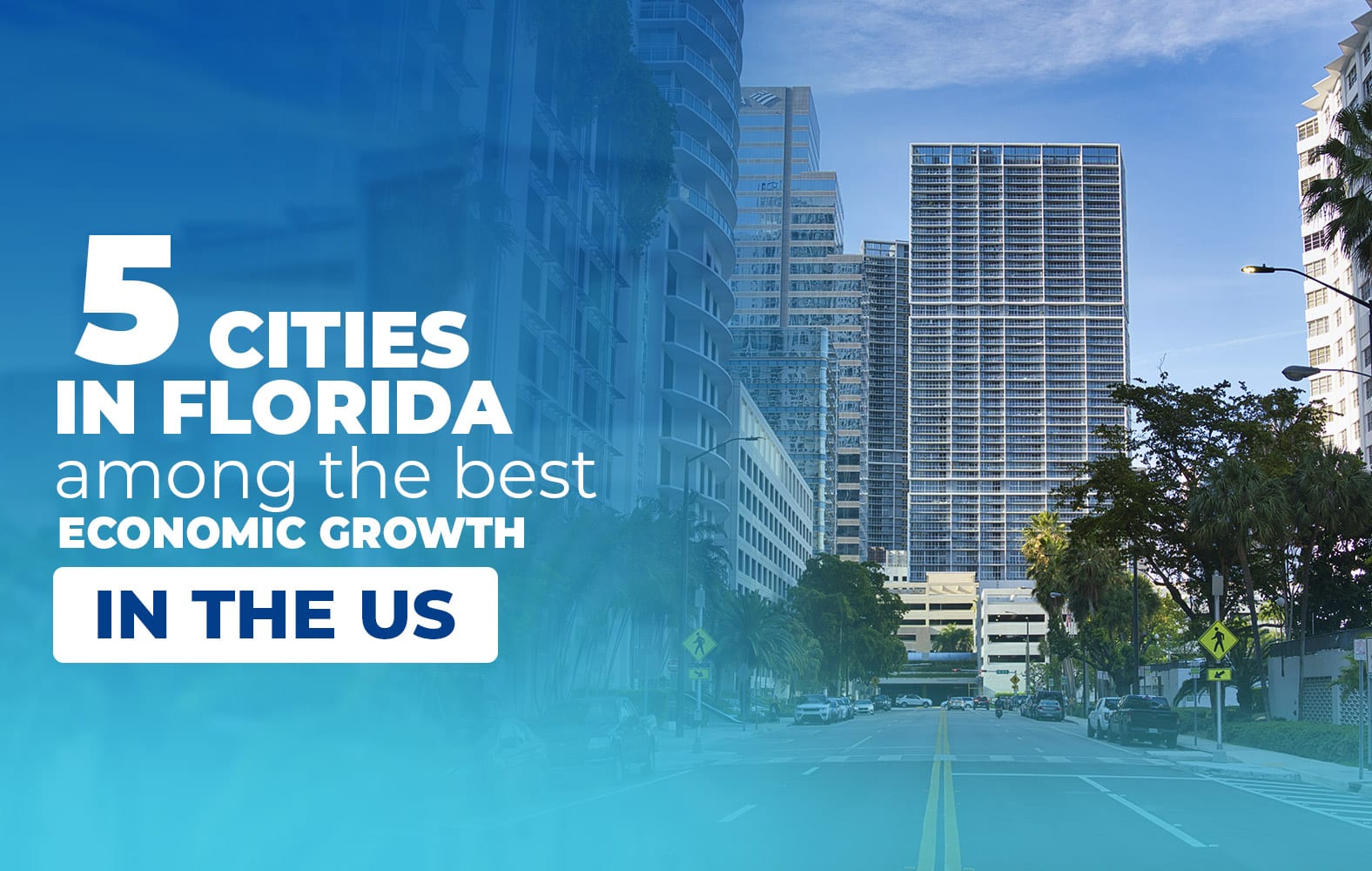 5 Florida cities that have a great growth in the United States